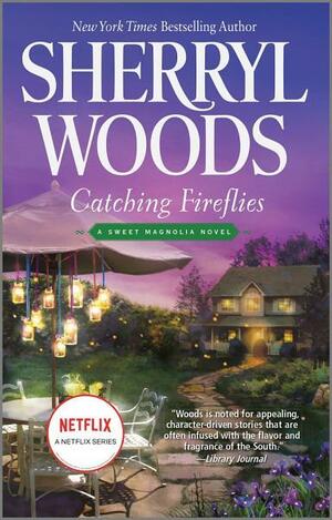 Catching Fireflies by Sherryl Woods