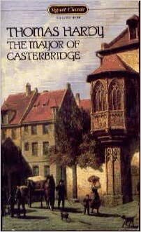 The Mayor of Casterbridge by Thomas Hardy