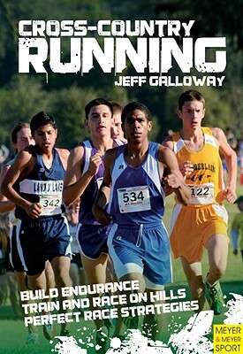 Cross-Country Running & Racing by Jeff Galloway