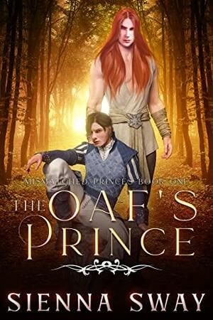 The Oaf's Prince by Sienna Sway
