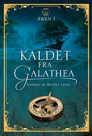 Kaldet fra Galathea by Nathali Liane, Bettina Liane