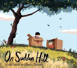 On Sudden Hill by Benji Davies, Linda Sarah