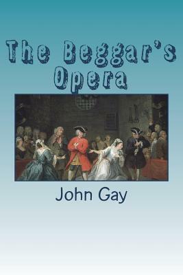 The Beggar's Opera by John Gay