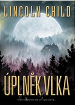 Úplněk vlka by Lincoln Child