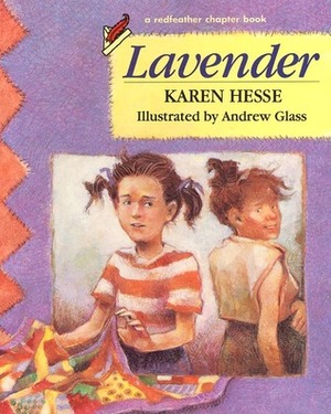Lavender by Andrew Glass, Karen Hesse