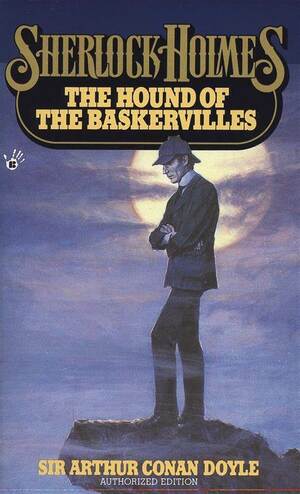 The Hound of the Baskervilles by Arthur Conan Doyle