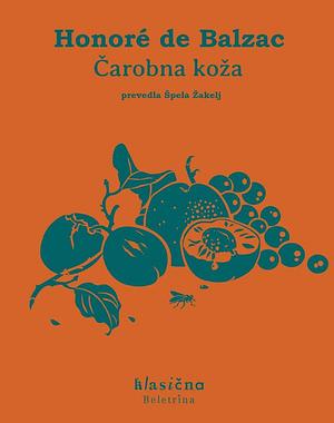 Čarobna koža by Honoré de Balzac