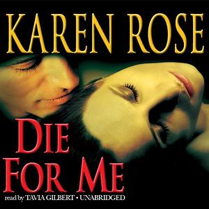 Die for Me by Karen Rose