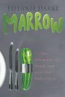 Marrow by Tiffanie Darke