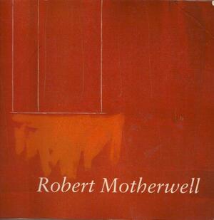 Robert Motherwell by Jack Flam, Dore Ashton