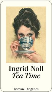 Tea Time by Ingrid Noll