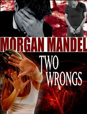 Two Wrongs by Morgan Mandel