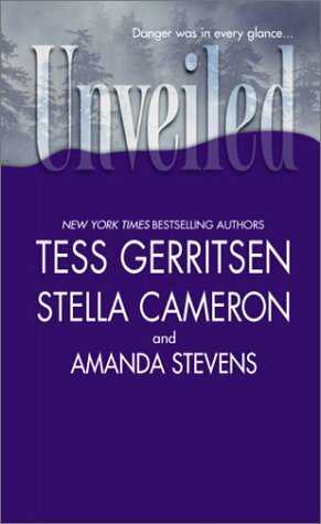 Unveiled: Whistleblower /Mirror, Mirror / Lover, Stranger by Tess Gerritsen, Amanda Stevens, Stella Cameron