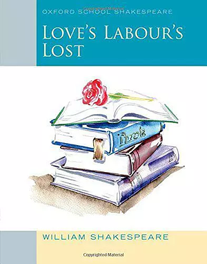 Love's Labour's Lost by William Shakespeare