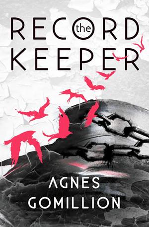 The Record Keeper by Agnes Gomillion
