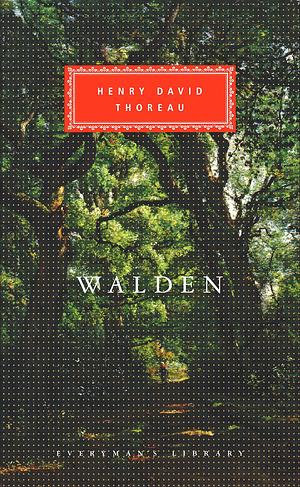 Walden Or, Life in the Woods by Henry David Thoreau, Henry David Thoreau