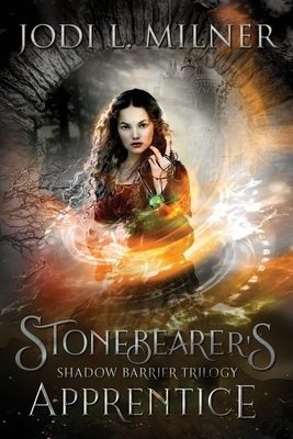 Stonebearer's Apprentice by Jodi L. Milner