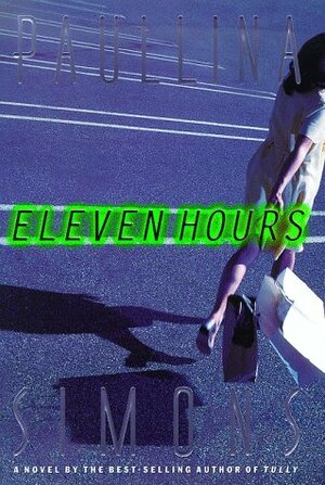 Eleven Hours by Paullina Simons