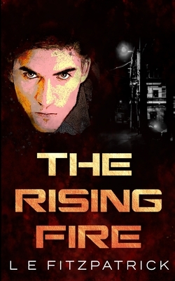 The Rising Fire (Reachers Book 4) by Le Fitzpatrick