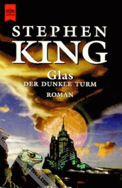 Glas.: Der dunkle Turm. by Stephen King