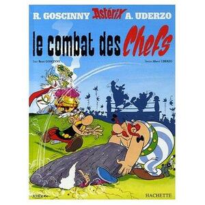 Asterix et le Combat des Chefs by René Goscinny
