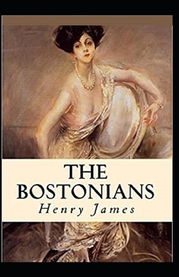 The Bostonians Annotated by Henry James