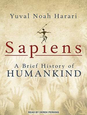 Sapiens: A Brief History of Humankind by Yuval Noah Harari