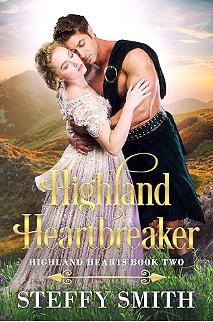 Highland Heartbreaker  by Steffy Smith