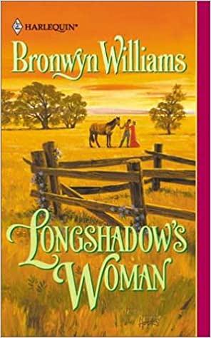 Longshadow's Woman by Bronwyn Williams