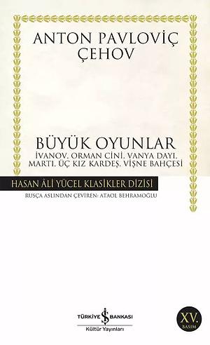 Büyük Oyunlar by Anton Chekhov