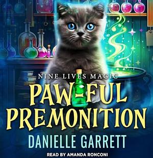 Paw-ful Premonition by Danielle Garrett