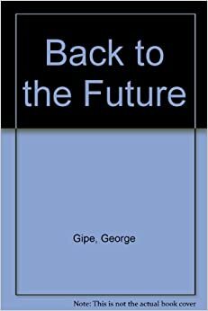 Regreso al futuro: la novela by George Gipe