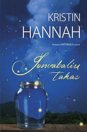 Jonvabalių takas by Kristin Hannah