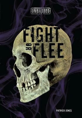 Fight or Flee by Patrick Jones