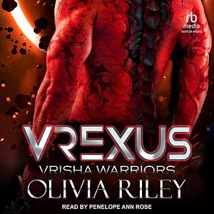 Vrexus by Olivia Riley