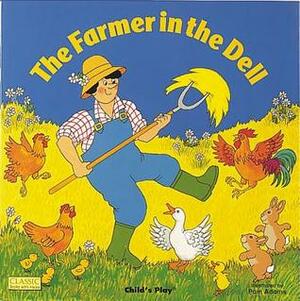 The Farmer in the Dell by Pam Adams