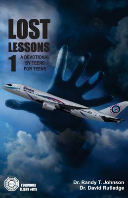 LOST Lessons 1 A devotional by teens for teens by Randy Johnson