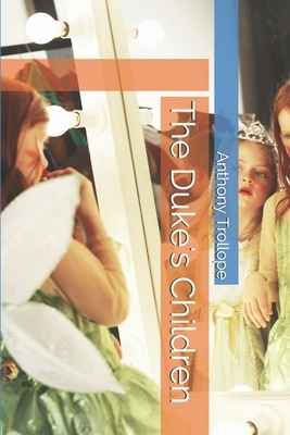 The Duke's Children by 