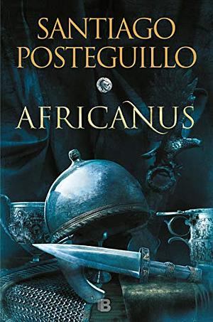 Africanus (Spanish Edition) by Santiago Posteguillo