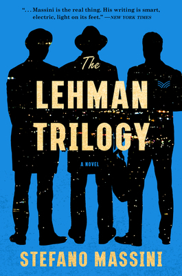 The Lehman Trilogy by Stefano Massini