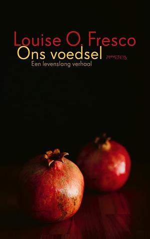 Ons Voedsel by Louise O. Fresco