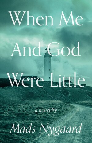 When Me And God Were Little by Mads Nygaard