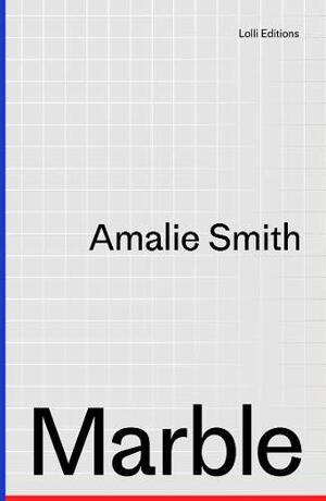 Marble by Amalie Smith