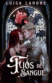 Fios de sangue by Luisa Landre