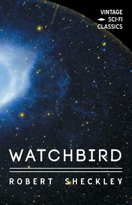 Watchbird by Robert Sheckley