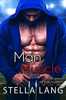 Man Muscle by Stella Lang