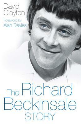 The Richard Beckinsale Story by David Clayton