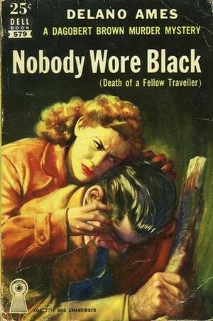 Nobody Wore Black by Delano Ames