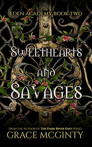 Sweethearts and Savages by Grace McGinty