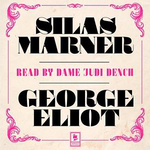 Silas Marner by George Eliot